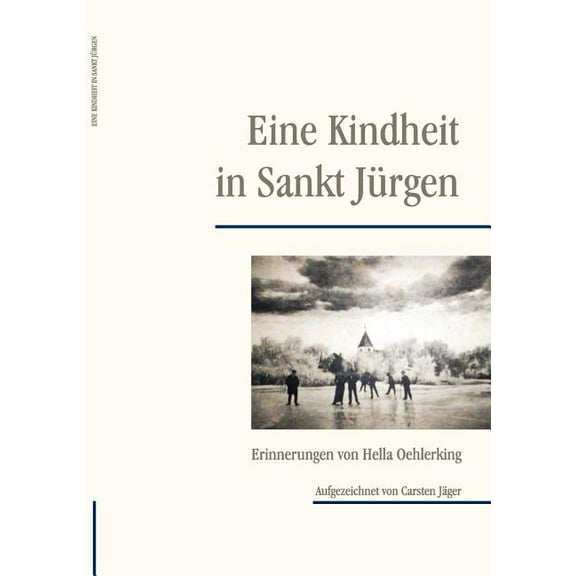 Eine Kindheit in Sankt Jürgen, (Paperback)
