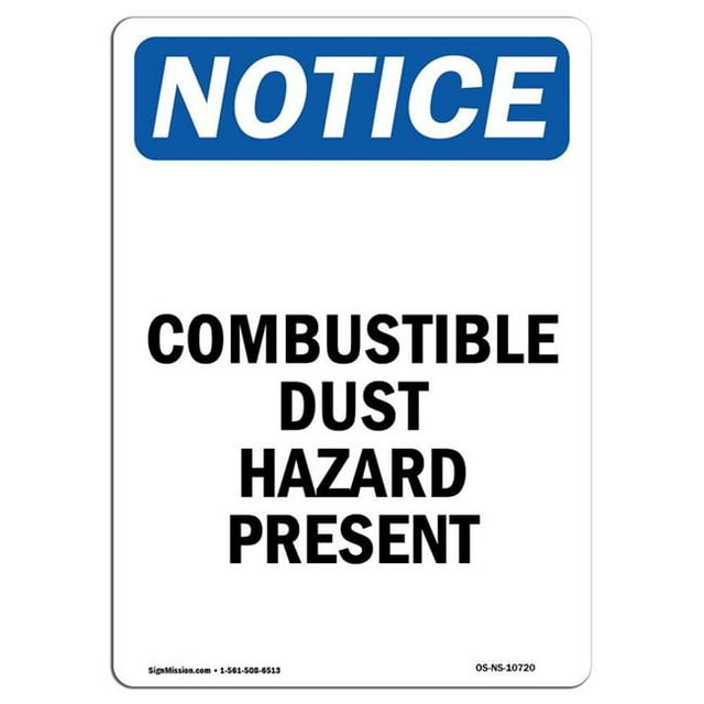SignMission OS-NS-A-1824-V-10720 18 x 24 in. OSHA Notice Sign - Combustible Dust Hazard Present
