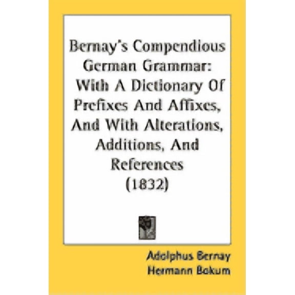 Bernays Compendious German Grammar With