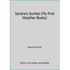 Sandra's Sunhat (My First Weather Books) [Hardcover - Used]