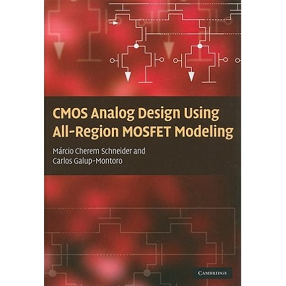 Pre-Owned CMOS Analog Design Using All-Region MOSFET Modeling, (Hardcover)