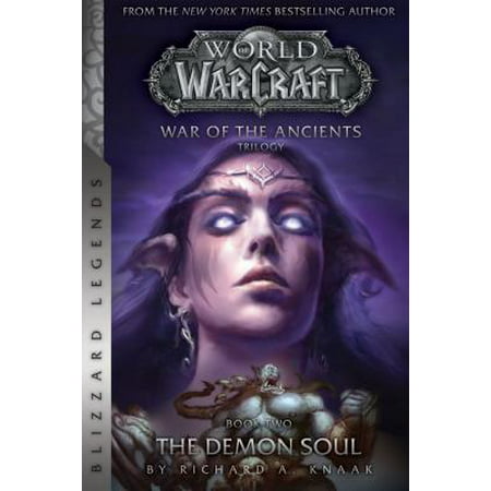 Warcraft: War of the Ancients Book Two : The Demon (Demon Souls Best Class)