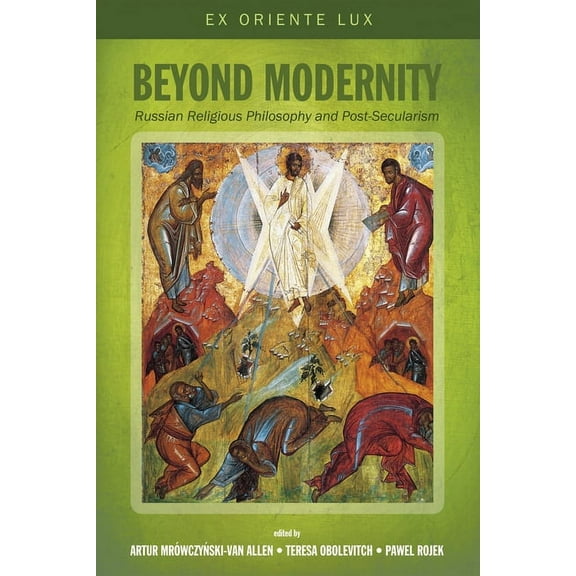 Ex Oriente Lux: Beyond Modernity (Paperback)