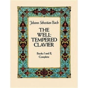 Dover Classical Piano Music The Well-Tempered Clavier: Books I and II, Complete, (Paperback)