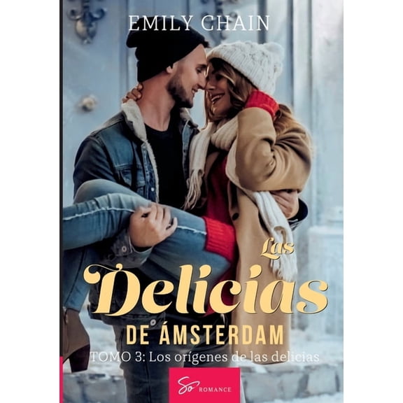 Las delicias de Ãmsterdam - Tomo 3: Los orÃ­genes de las delicias, (Paperback)