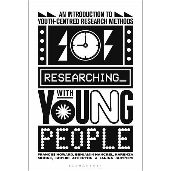 Researching with Young People: An Introduction to Youth-Centred Research Methods, (Hardcover)
