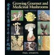 Pre-Owned Growing Gourmet and Medicinal Mushrooms (Paperback 9781580081757) by Paul Stamets
