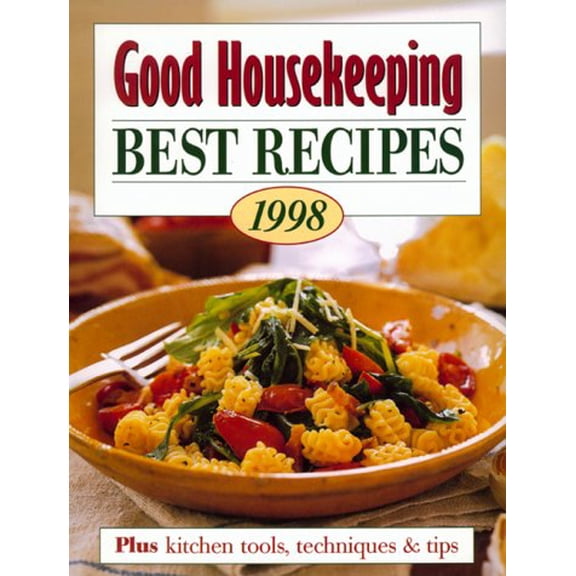 Pre-Owned Good Housekeeping Best Recipes 1998: Plus Kitchen Tools, Techniques & Tips (Hardcover) 068815963X 9780688159634