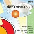 thumbnail image 2 of Rolf Schulte - Music of Fred Lerdahl 2 - Music & Performance - CD, 2 of 2