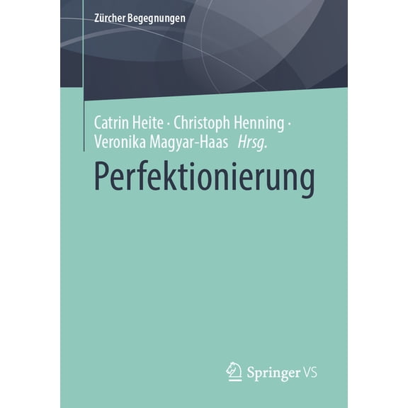 Zürcher Begegnungen Perfektionierung, (Paperback)