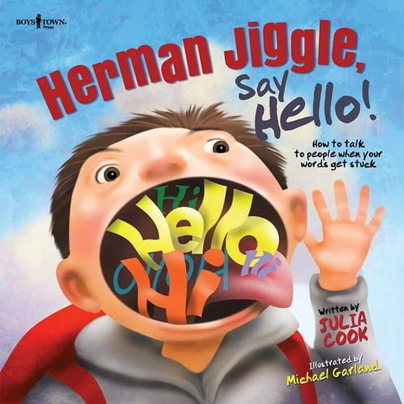 Socially Skilled Kids Herman Jiggle, Say Hello!: How to Talk to People When Your Words Get Stuck Volume 1, (Paperback)