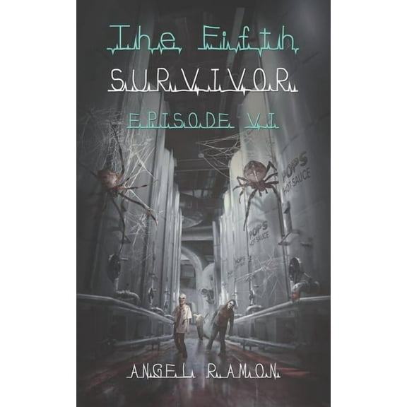 The Fifth Survivor: Episode 6 (Limited Edition) (Paperback) by Angel Ramon