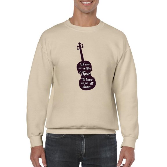 We Listen Music Not Alone Quote Sweatshirt Men -Smartprints Designs, Male x-Large