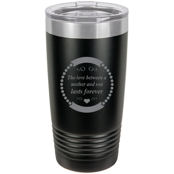 The love between a mother and son lasts forever Stainless Steel Engraved Insulated Tumbler 20 Oz Travel Coffee Mug, Black