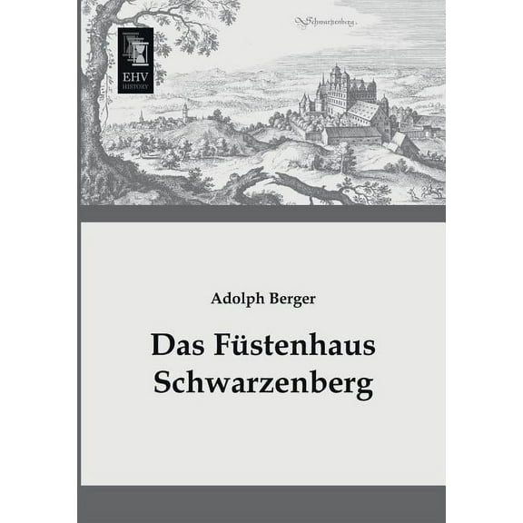 Das Fustenhaus Schwarzenberg