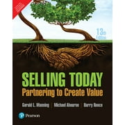 Selling Today: Partnering To Create Value, 13Th Edn - PEARSON INDIA