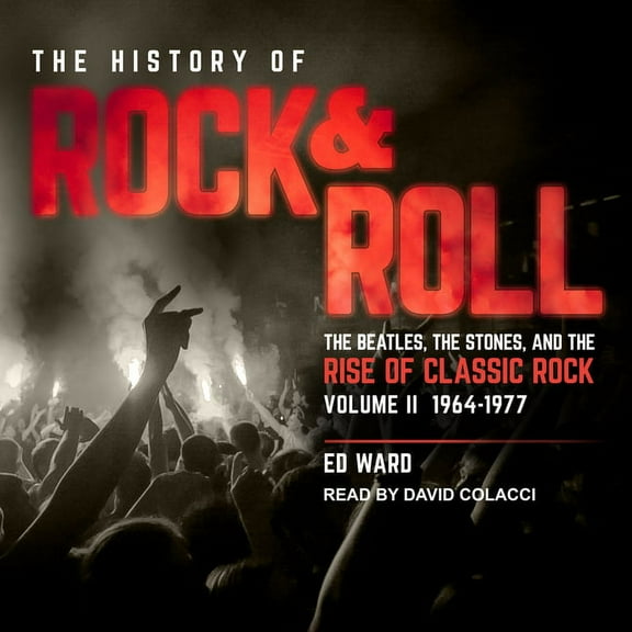 The History of Rock & Roll, Volume 2 (Audiobook)