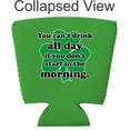 thumbnail image 2 of You Can't Drink All Day If You Don't Start In The Morning Party Cup Coolie (Bright Green), 2 of 3