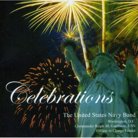 United States Navy Band - Celebrations - Music & Performance - CD