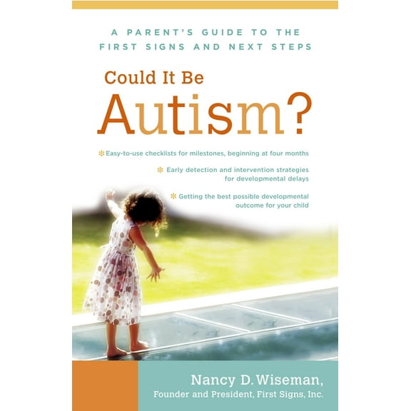 Could It Be Autism? : A Parent's Guide to the First Signs and Next Steps (Paperback)