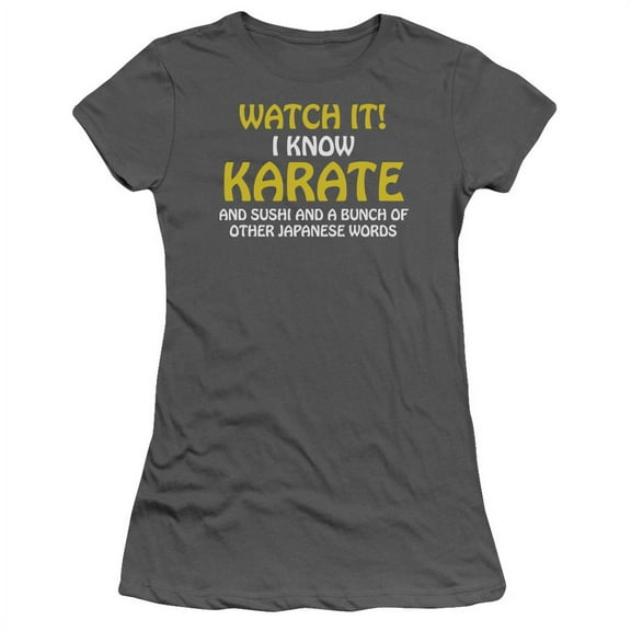 Watch It! I Know Karate And Sushi And A Bunch Of Other Japanese Jr Sheer T-Shirt