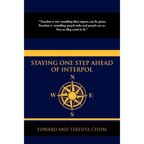 Staying One Step Ahead of Interpol, (Paperback)