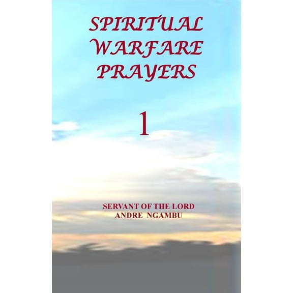 Spiritual Warfare Prayers