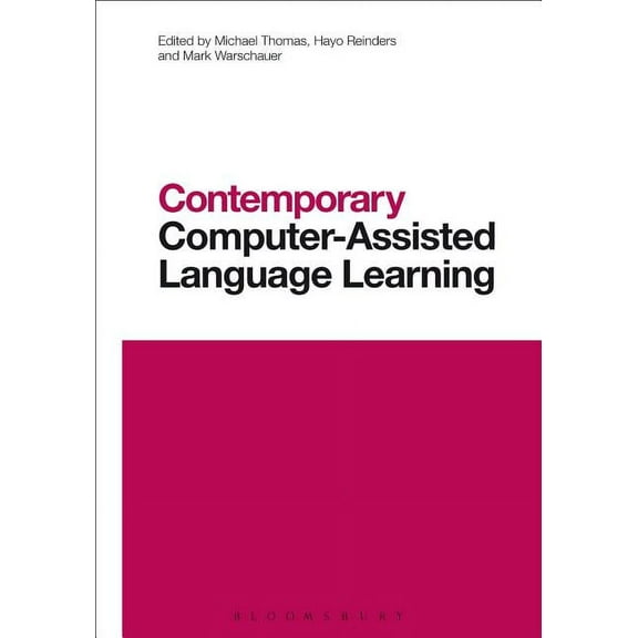 Contemporary Studies in Linguistics Contemporary Computer-Assisted Language Learning, (Paperback)