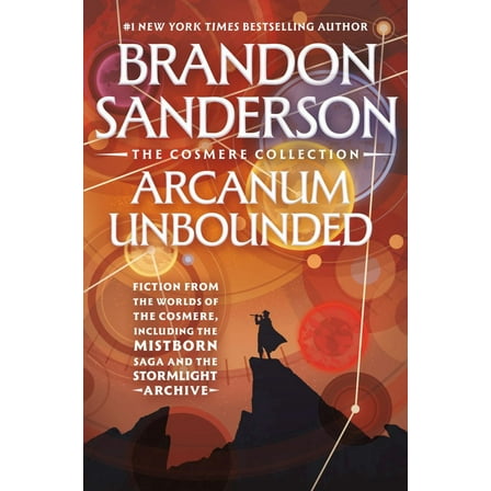 Arcanum Unbounded: the Cosmere Collection (Paperback)