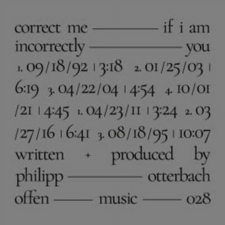 Correct Me If I Am Incorrectly You Philipp Otterbach (Vinyl Record)