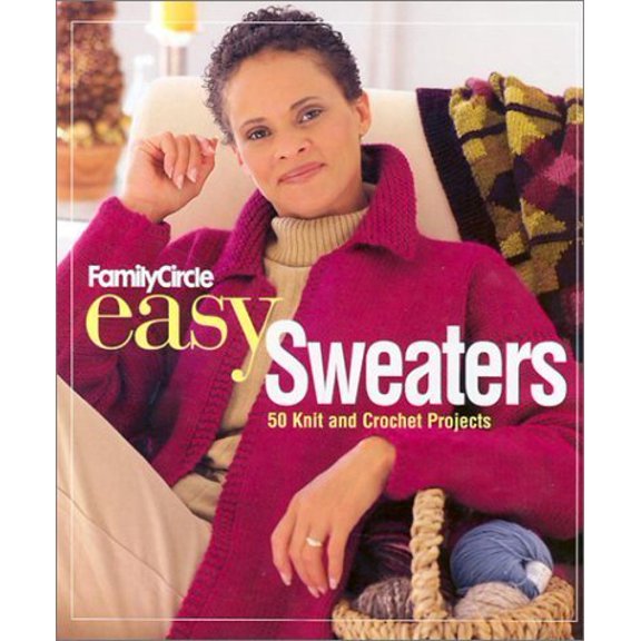Pre-Owned "Family Circle" Easy Sweaters: 50 Knit and Crochet Projects Paperback
