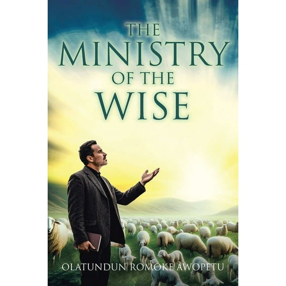 The Ministry of The Wise, (Paperback)