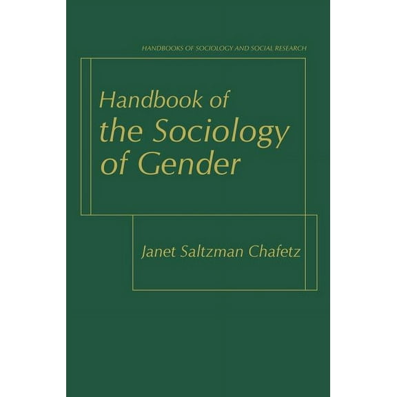 Handbooks of Sociology and Social Resear Handbook of the Sociology of Gender, (Hardcover)