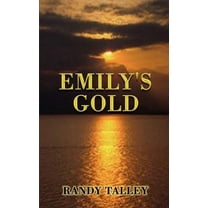 Emily's Gold, (Paperback)