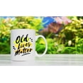 thumbnail image 5 of Old Lives Matter - 11oz and 15oz Funny Coffee Mugs - The Best Funny Gift for Friends and Colleagues - Coffee Mugs and Cups with Sayings by, 5 of 6