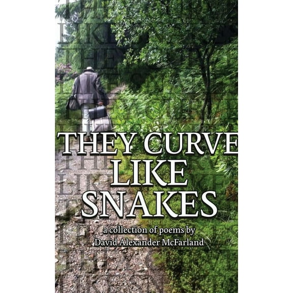 They Curve Like Snakes, (Paperback)