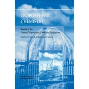 Tropospheric Chemistry: Results of the German Tropospheric Chemistry Programme (Paperback)