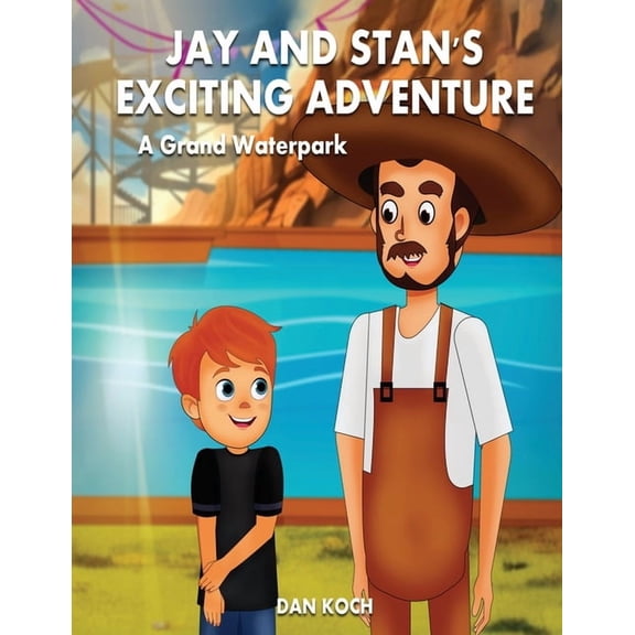 Jay and Stan's Exciting Adventure: A Grand Waterpark, (Paperback)