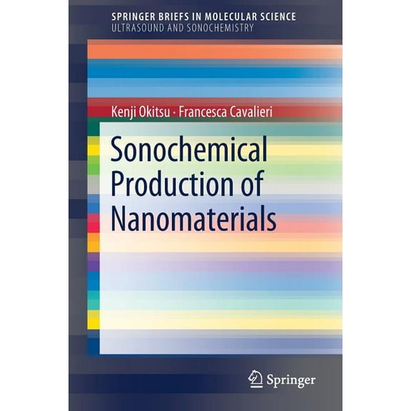 Sonochemical Production of Nanomaterials, (Paperback)