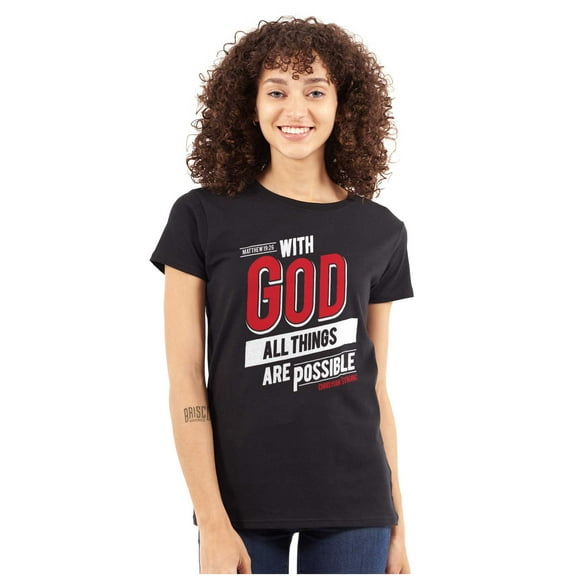 With God All Things Are Possible Womens Slim Fit Graphic Tee Brisco Brands S