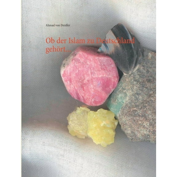 Ob der Islam zu Deutschland gehört... (Paperback)