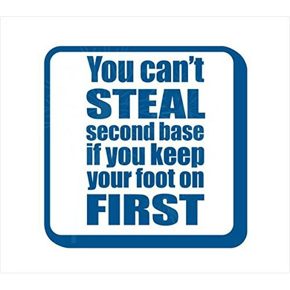 You Can't Steal Second Base Inspirational Baseball Wall Decals Stickers, Traffic Blue, 23x23-Inch