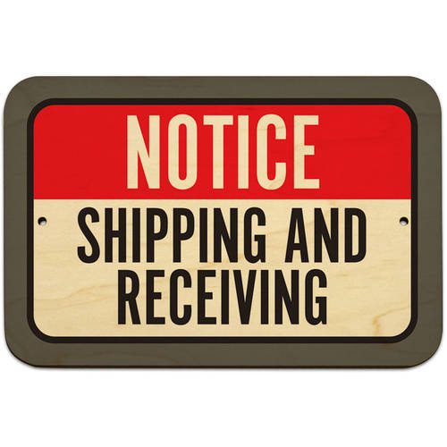 Notice Shipping And Receiving Sign
