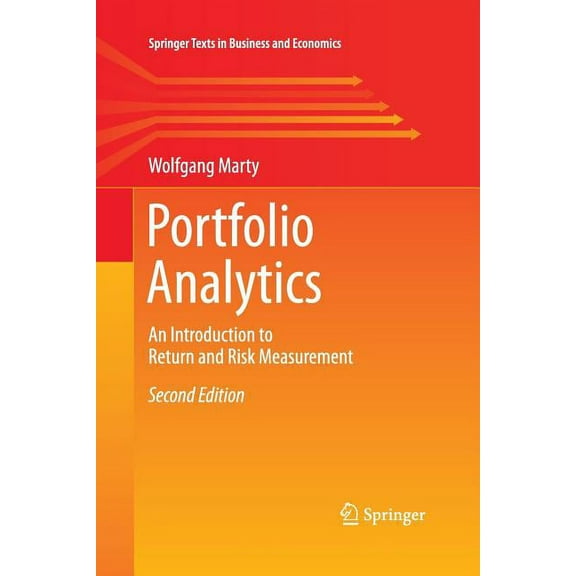 Springer Texts in Business and Economics Portfolio Analytics: An Introduction to Return and Risk Measurement, (Paperback)