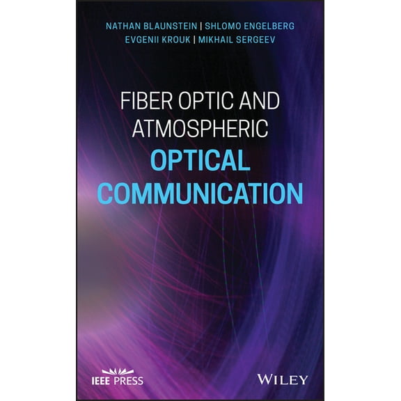 IEEE Press: Fiber Optic and Atmospheric Optical Communication (Hardcover)