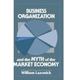 thumbnail image 1 of Pre-Owned Business and Myth of Market Economy Paperback, 1 of 1