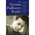 thumbnail image 1 of Pre-Owned The Norman Podhoretz Reader: A Selection of His Writings from the 1950s through the 1990s (Hardcover) 0743236610 9780743236614, 1 of 1