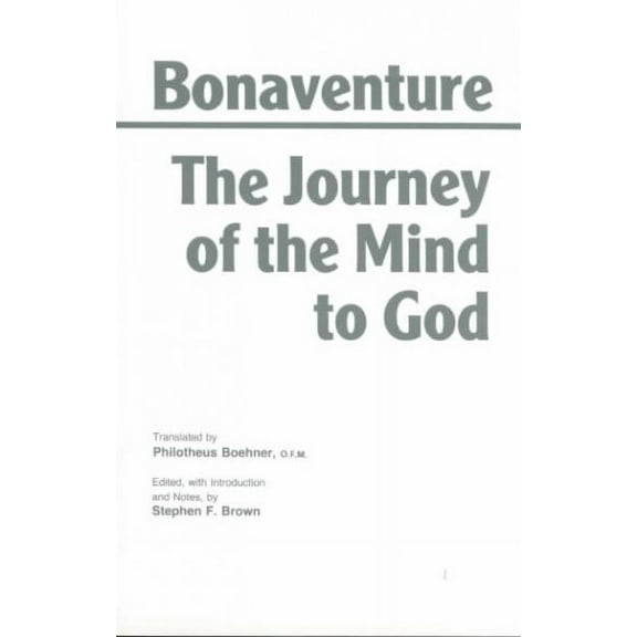 Hackett Classics: The Journey of the Mind to God (Paperback)