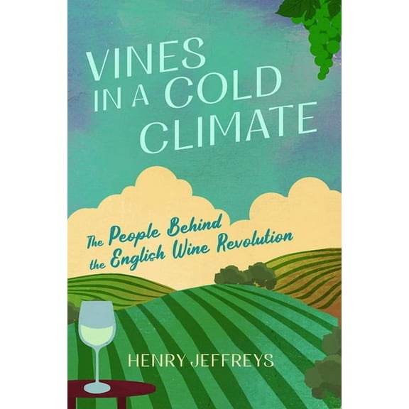 Vines in a Cold Climate, (Hardcover)