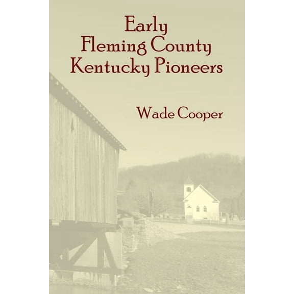 Early Fleming County Kentucky Pioneers (Paperback)